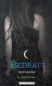 Bedratt (House Of Night, #2) - P.C. Cast, Kristin Cast