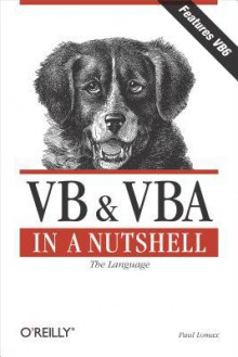 VB & VBA in a Nutshell: The Language - Paul Lomax