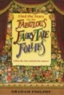 The Fabulous Fairy Tale Follies - Graham Philpot