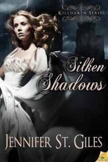 Silken Shadows - Jennifer St. Giles