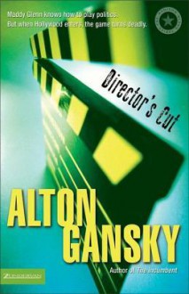 Director's Cut - Alton Gansky