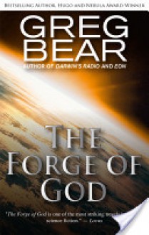 The Forge of God - Greg Bear