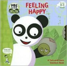 Feeling Happy: A Turn-And-Learn Emotions Book - Ellen Weiss