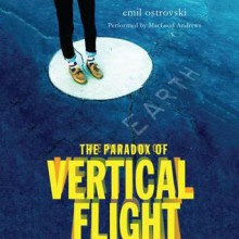 The Paradox of Vertical Flight (Audio) - Emil Ostrovski