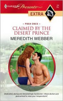 Claimed by the Desert Prince - Meredith Webber