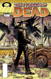 The Walking Dead #1 - Robert Kirkman, Tony Moore