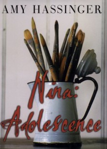 Nina: Adolescence - Amy Hassinger