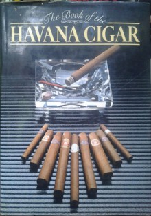 The Book of the Havana Cigar - Brian Innes