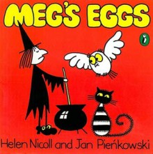 Meg's Eggs - Helen Nicoll, Jan Pieńkowski