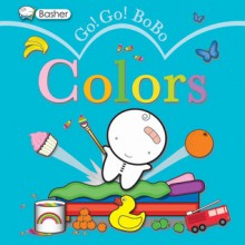 Go! Go! BoBo: Colors - Simon Basher