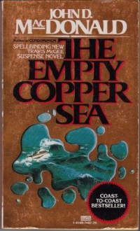 The Empty Copper Sea - John D. MacDonald