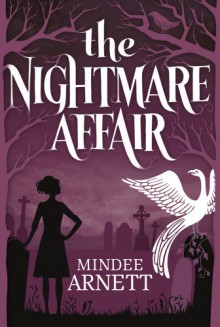 The Nightmare Affair - Mindee Arnett