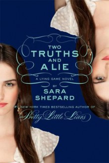 Two Truths and a Lie - Sara Shepard