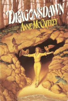 Dragonsdawn (Pern: Dragonriders of Pern, #6) - Anne McCaffrey