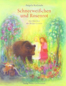 Schneeweißchen und Rosenrot - Jacob Grimm, Angela Koconda