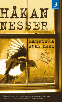 Människa utan hund - Håkan Nesser