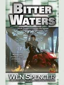 Bitter Waters - Wen Spencer