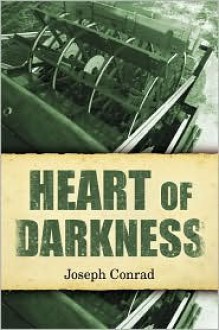 Heart of Darkness - Joseph Conrad