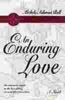 An Enduring Love - Michele Ashman Bell