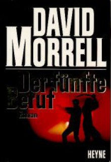 Der Fünfte Beruf: Roman - David Morrell