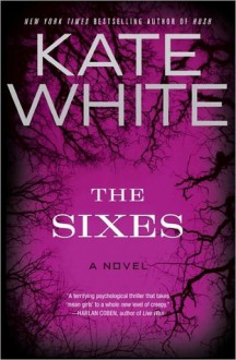 The Sixes - Kate White
