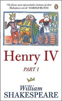 Henry IV, Part One (Penguin Shakespeare) - William Shakespeare