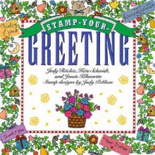 Stamp-A-Greeting - Judy Ritchie, Kate Schmidt, Jamie Kilmartin