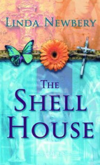 The Shell House - Linda Newbery