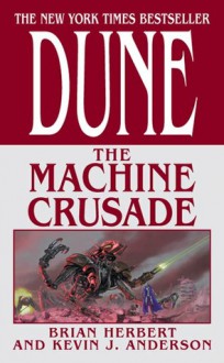 The Machine Crusade - Brian Herbert, Kevin J. Anderson