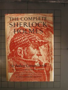 Complete Sherlock Holmes - Arthur Conan Doyle