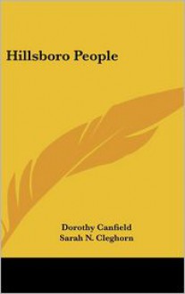 Hillsboro People - Dorothy Canfield Fisher, Sarah N. Cleghorn