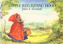 Little Red Riding Hood - John S. Goodall