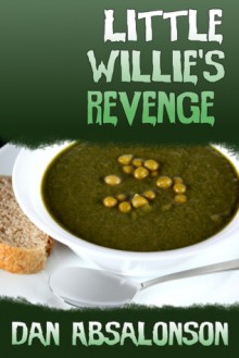 Little Willie's Revenge - Dan Absalonson