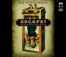 Escape: The Story of the Great Houdini - Sid Fleischman