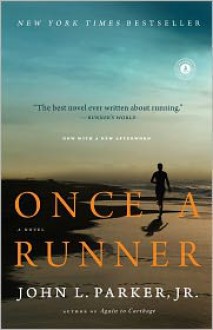 Once a Runner - John L. Parker Jr., John L Parker