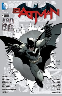 Batman Año Cero - Gregg Hurwitz, Andy Clarke, Tony S. Daniel, Greg Capullo, Rafael Albuquerque, Pere Pérez, Scott Snyder, James Tynion