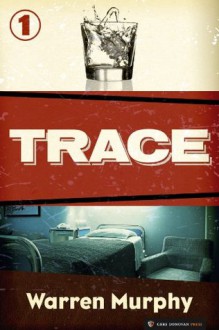 Trace (Trace #1) - Warren Murphy