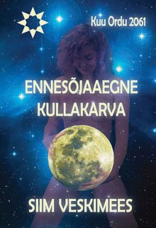 Ennesõjaaegne kullakarva - Siim Veskimees