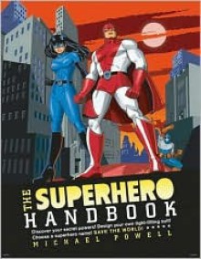 The Superhero Handbook - Michael Powell