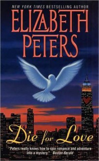 Die for Love (Jacqueline Kirby Mysteries) - Elizabeth Peters