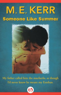 Someone Like Summer - M. E. Kerr