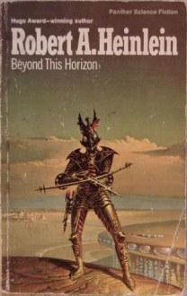 Beyond this Horizon - Robert A. Heinlein