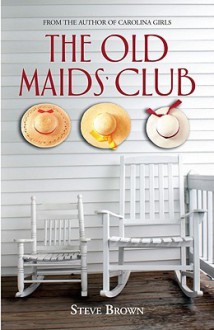 The Old Maids' Club - Steve Brown