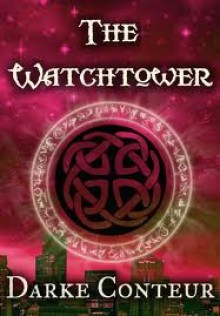 The Watchtower - Darke Conteur