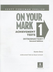 On Your Mark 1 Achievement Tests: Introductory - Karen Davy, Susan Iannuzzi