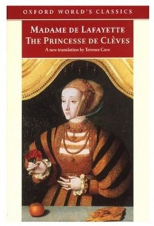 The Princesse de Cleves (Oxford World's Classics) - Madame de Lafayette