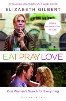 Eat, Pray, Love - Elizabeth Gilbert