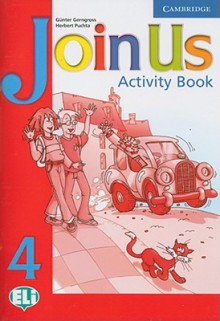 Join Us 4 Activity Book (Join In) - Günter Gerngross, Herbert Puchta