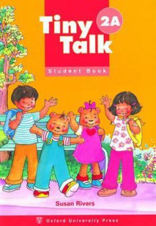 Tiny Talk 2a Student Book - Susan Rivers, Carolyn Graham