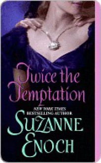 Twice the Temptation - Suzanne Enoch